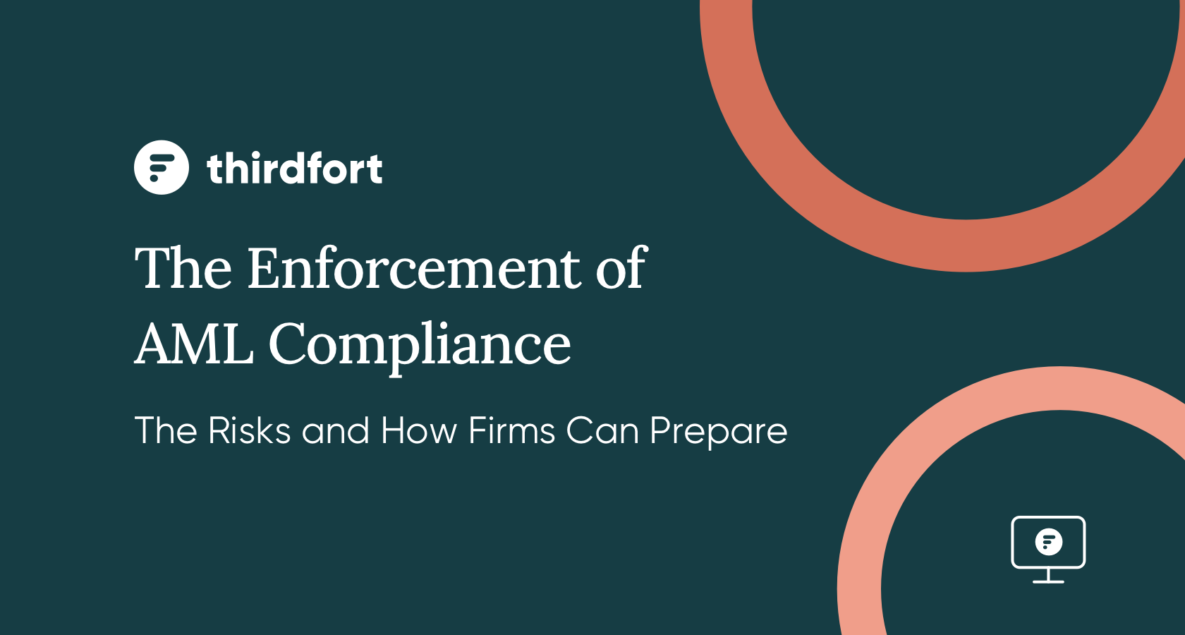 Webinar: The Enforcement Of AML Compliance | Thirdfort